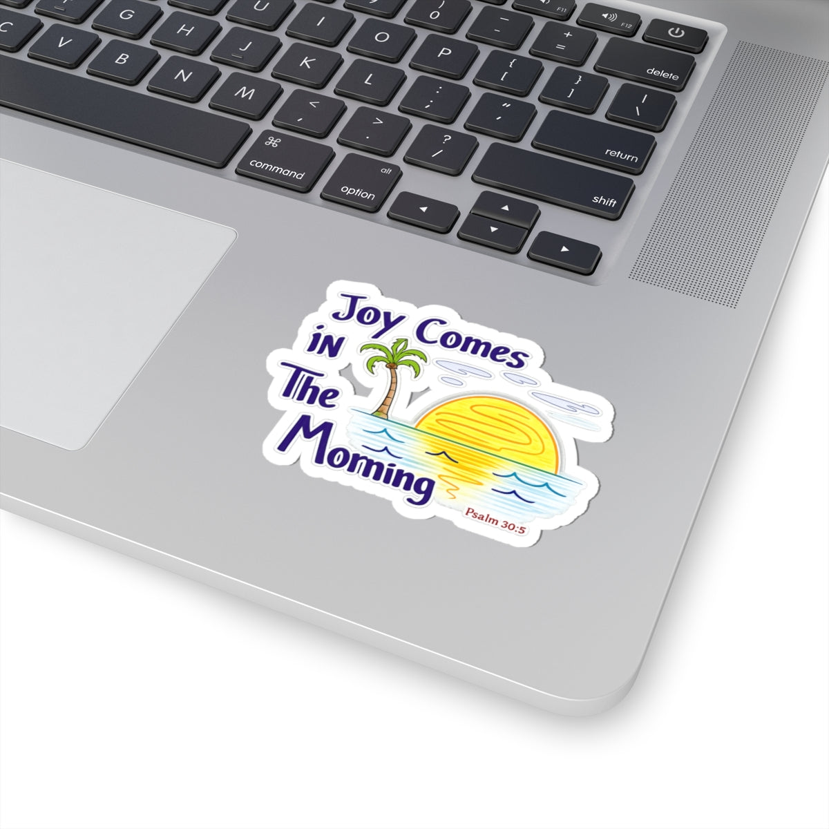 Joy Comes in the Morning Vinyl Sticker